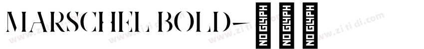 Marschel Bold字体转换